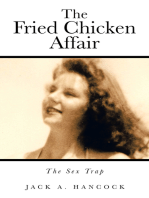 The Fried Chicken Affair: The Sex Trap