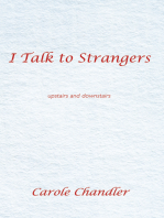I Talk to Strangers: Upstairs and Downstairs