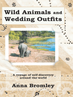 Wild Animals and Wedding Outfits: A Voyage of Self-Discovery Around the World