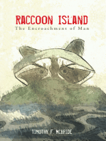 Raccoon Island: The Encroachment of Man