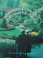 Alzheimer’S Through Tears and Laughter: Diary of a Caregiver