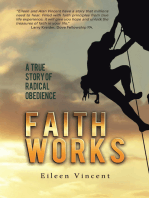 Faith Works: A True Story of Radical Obedience