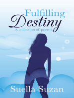 Fulfilling Destiny: A Collection of Poems