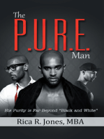 The P.U.R.E. Man: His Purity Is Far Beyond "Black and White"