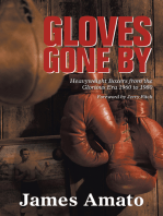 Gloves Gone By: Heavyweight Boxers from the Glorious Era 1960 to 1980