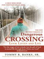 Dangerous Crossing - Look Listen and Live: “For the Wages of Sin Is Death, but the Gift of God Is Eternal Life Through Jesus Christ Our Lord” (Romans 6:23)