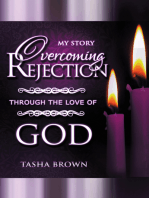 Overcoming Rejection: Through the Love of God: My Story