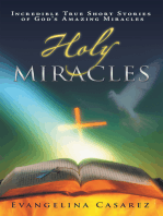 Holy Miracles: Incredible True Short Stories of God's Amazing Miracles