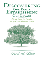 Discovering Our Roots, Establishing Our Legacy: A Study Guide for Learning Scripture and Christian Beliefs