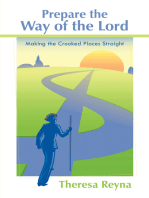 Prepare the Way of the Lord: Making the Crooked Places Straight