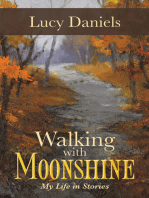 Walking with Moonshine: My Life in Stories