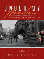 Under My Window: A Compilation of Short Stories