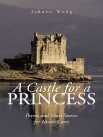 A Castle for a Princess: Poems and Short Stories for Nicole Casey