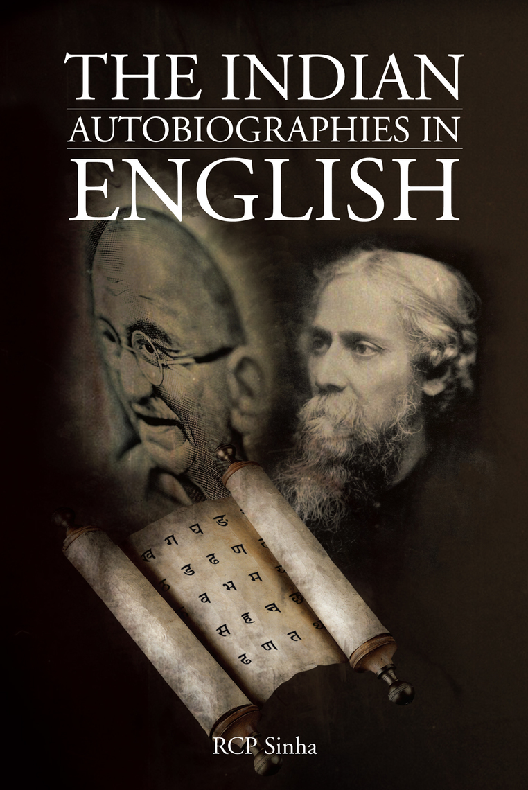 The Indian Autobiographies in English by RCP Sinha (Ebook) - Read free ...
