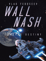 Wall Nash: Towards Destiny