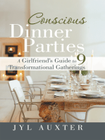 Conscious Dinner Parties: A Girlfriend’S Guide to 9 Transformational Gatherings