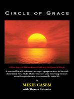 Circle of Grace: A True Story of Extraordinary Faith and the Power of Prayer