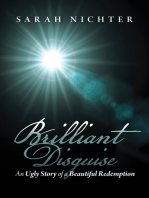 Brilliant Disguise: An Ugly Story of a Beautiful Redemption