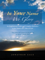 In Your Name We Glory: An Inspirational Guide and Complete Reference to the Names and Titles of God