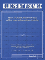 Blueprint Promise: How to Build Blueprints That Reflect Your Subconscious Thinking