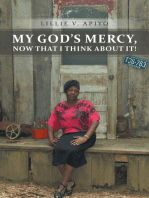 My God's Mercy, Now That I Think About It!