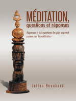 Méditation, Questions Et Réponses: Réponses À 66 Questions Les Plus Souvent Posées Sur La Méditation