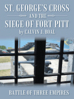 St. George’S Cross and the Siege of Fort Pitt: Battle of Three Empires