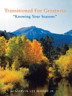 Transitioned for Greatness: “ Knowing Your Seasons”