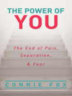 The Power of You: The End of Pain, Separation, and Fear