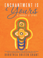 Enchantment Is Yours: A Journey of Spirit