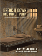 Break It Down and Make It Plain: “Proclaiming Freedom to Prisoners”