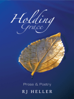 Holding Grace: Prose & Poetry