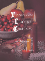 Thanksgiving Leads to Christmas: A Daybook