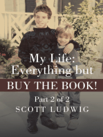 My Life: Everything but Buy the Book!: Part 2 of 2