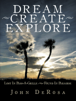Dream - Create - Explore