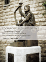 I Borrowed David’s Harp—Contemporary Psalms in the Poetic Style of King David: With Refreshing and Thought Provoking Insights