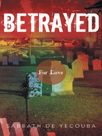Betrayed: For Love