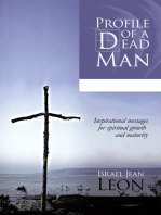 Profile of a Dead Man: Inspirational Messages for Spiritual Growth and Maturity