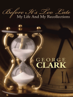 Before It’S Too Late: My Life and My Recollections