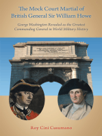 The Mock Court Martial of British General Sir William Howe: George Washington Revealed as the Greatest Commanding General in World Military History