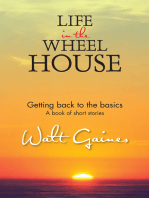 Life in the Wheel House: Getting Back to the Basics