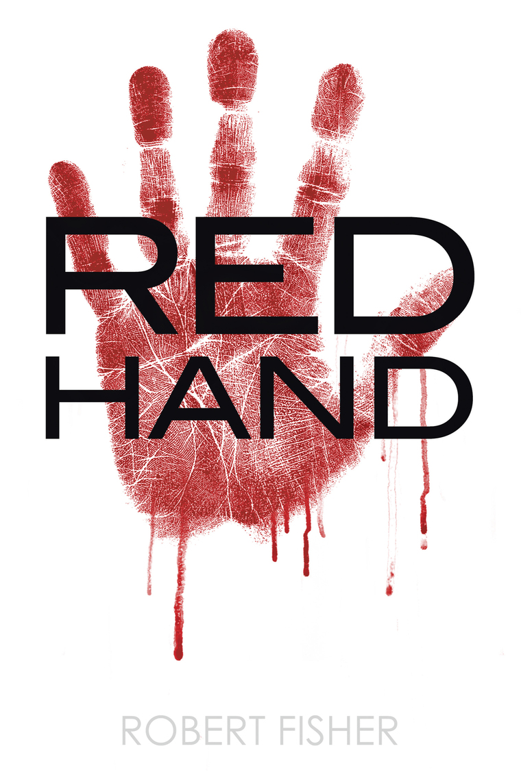 Read Red Hand Online by Robert Fisher Books Free 30day Trial Scribd