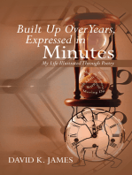 Built up over Years, Expressed in Minutes: My Life Illustrated Through Poetry