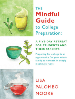The Mindful Guide to College Preparation:: A Five-Day Retreat for Students and Their Parents