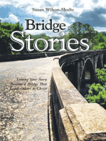 Bridge Stories: Letting Your Story Become a Bridge That Leads Others to Christ