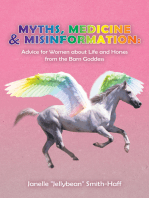 Myths, Medicine & Misinformation:: Advice for Women About Life and Horses from the Barn Goddess
