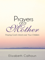 Prayers of a Mother: Praying God’S Word over Your Children