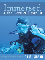 Immersed in the Lord & Lovin' It