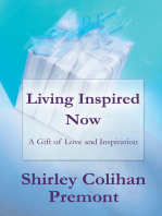 Living Inspired Now: A Gift of Love and Inspiration