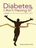 Diabetes, I Ain’T Having It!